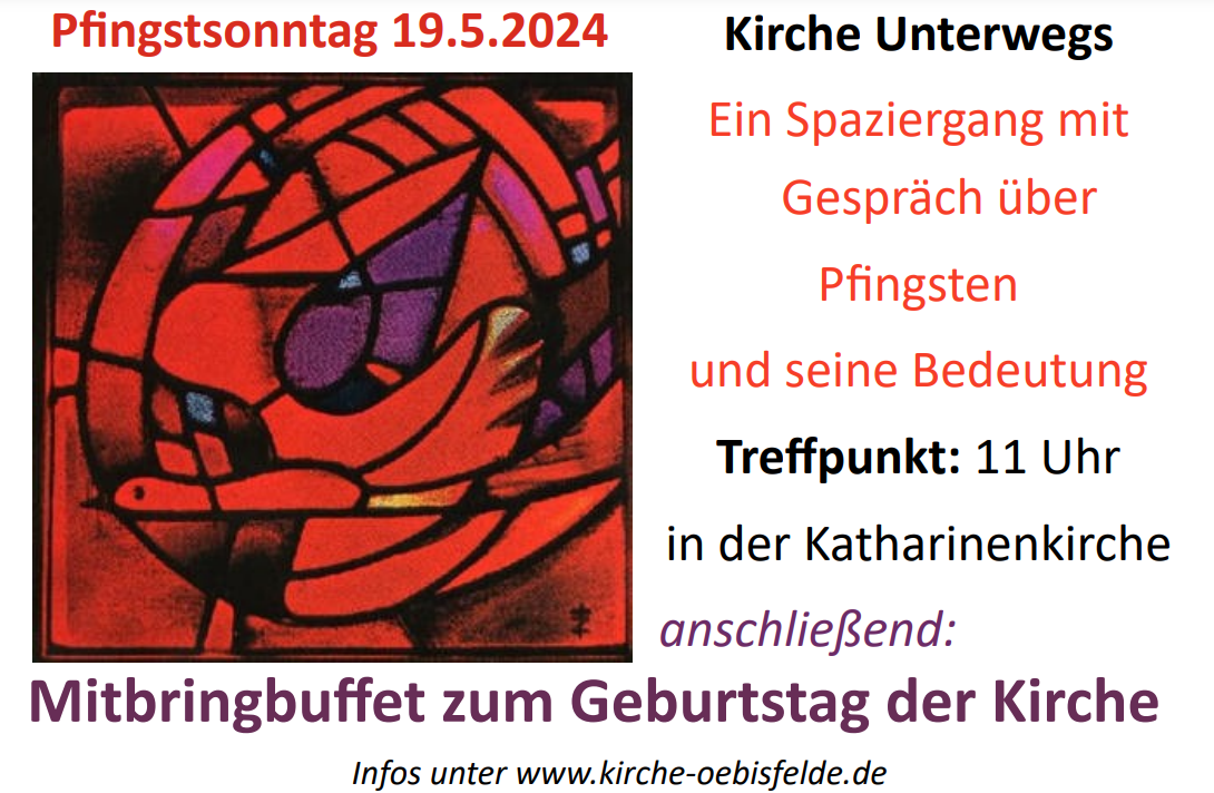 19.5. 11 Uhr Pfingstspaziergang und Mitbringbuffet zum Geburtstag der Kirche